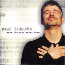 Paul Baloche - Open the Eyes of My Heart (CD)